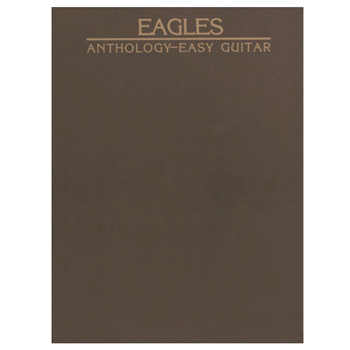 Hal Leonard HL322480 Eagles Anthology Easy Guitar