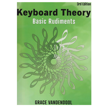 The Royal Conservatory 6O743154 Keyboard Theory Basic Rudiments 3rd Ed. Grace Vandendool