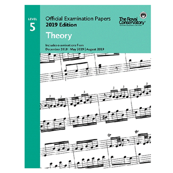 The Royal Conservatory EX1901 2019 RCM Theory 5 Exam Papers