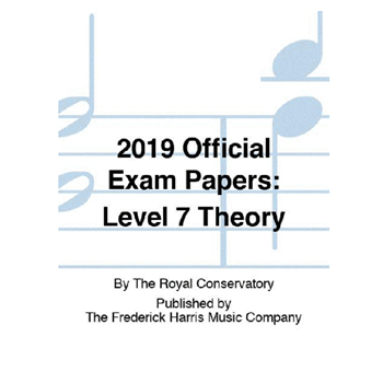 The Royal Conservatory EX1903 2019 RCM Theory 7 Exam Papers