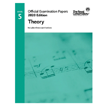 The Royal Conservatory EX2001 2020 RCM Level 5 Exam Papers Theory