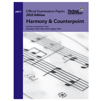 The Royal Conservatory EX2307 2023 RCM Level Arct Exam Papers Harmony & Counterpoint