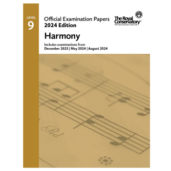 The Royal Conservatory EX2405 2024 Official Exam Papers 9 Harmony