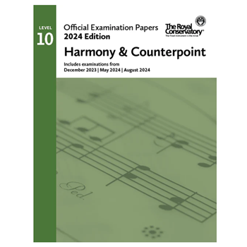 The Royal Conservatory EX2406 2024 Official Exam Papers 10 Harmony & Counterpoint