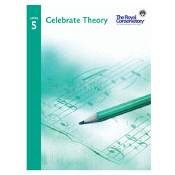 The Royal Conservatory TCT05 Celebrate Theory 5