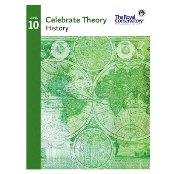 The Royal Conservatory THS10 Celebrate Theory History 10