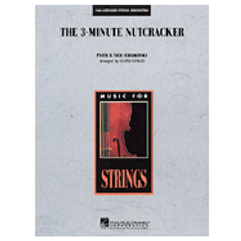 Hal Leonard HL4490795 the 3-Minute Nutcracker - String Orchestra