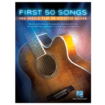 Hal Leonard HL131209 First 50 Songs You Should Play On Acoustic Guitar