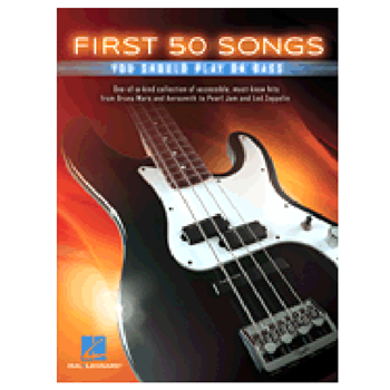 Hal Leonard HL149189 First 50 Songs You Should Play On Bass