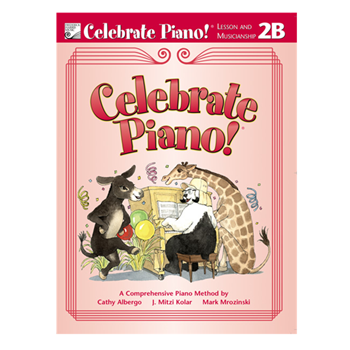 Stipes Publishing FHM1210 Celebrate Piano! Lesson and Musicianship 2B