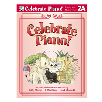 Stipes Publishing FHM1200 Celebrate Piano! Lesson and Musicianship 2A