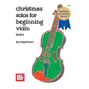 Mel Bay 94668 Christmas Solos for Beginning Violin Bk & Insert Duncan