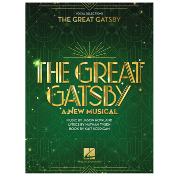 Hal Leonard 1977164 The Great Gatsby A New Musical Vcal